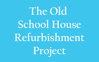 The Old School House Refurbishment project