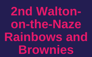 2nd Walton-on-the-Naze Rainbows and Brownies
